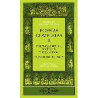 Poesias Completas II Poemas morales, políticos y religiosos. El proemio e carta